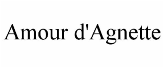 AMOUR D'AGNETTE