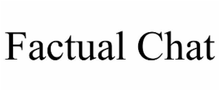 FACTUAL CHAT