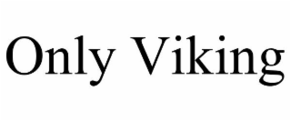 ONLY VIKING