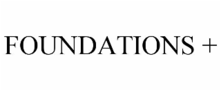 FOUNDATIONS +
