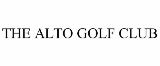 THE ALTO GOLF CLUB