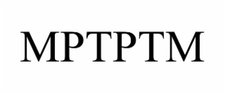 MPTPTM