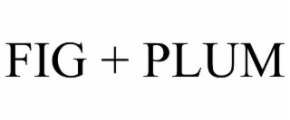 FIG + PLUM