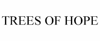 TREES OF HOPE