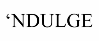 'NDULGE