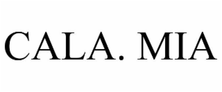 CALA. MIA
