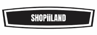 SHOPIILAND