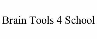 BRAIN TOOLS 4 SCHOOL