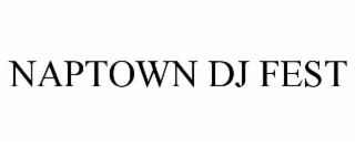 NAPTOWN DJ FEST