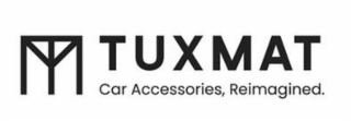 TM TUXMAT CAR ACCESSORIES, REIMAGINED.
