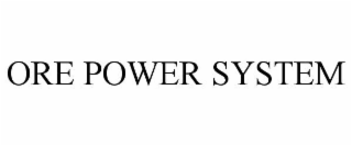 ORE POWER SYSTEM