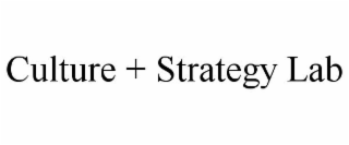 CULTURE + STRATEGY LAB