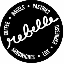 REBELLE COFFEE ◦ BAGELS ◦ PASTRIES SANDWICHES ◦ LOX ◦ ESPRESSO