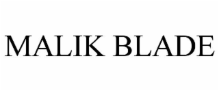 MALIK BLADE