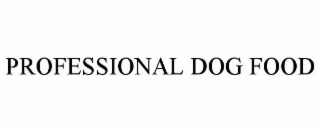 PROFESSIONAL DOG FOOD