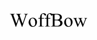 WOFFBOW