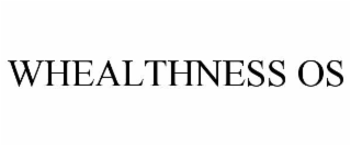 WHEALTHNESS OS
