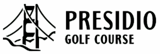 PRESIDIO GOLF COURSE