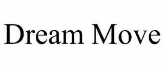 DREAM MOVE