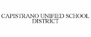 CAPISTRANO UNIFIED SCHOOL DISTRICT