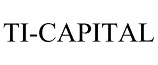 TI-CAPITAL