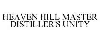 HEAVEN HILL MASTER DISTILLER'S UNITY