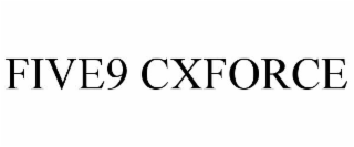 FIVE9 CXFORCE