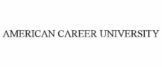 AMERICAN CAREER UNIVERSITY