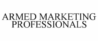 ARMED MARKETING PROFESSIONALS