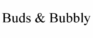 BUDS & BUBBLY