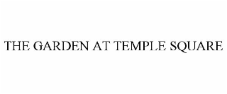THE GARDEN AT TEMPLE SQUARE