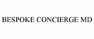 BESPOKE CONCIERGE MD