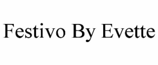 FESTIVO BY EVETTE
