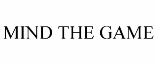 MIND THE GAME