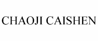 CHAOJI CAISHEN