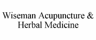 WISEMAN ACUPUNCTURE & HERBAL MEDICINE