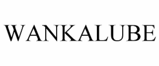 WANKALUBE