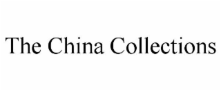 THE CHINA COLLECTIONS
