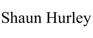 SHAUN HURLEY