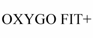 OXYGO FIT+