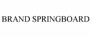 BRAND SPRINGBOARD