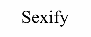 SEXIFY