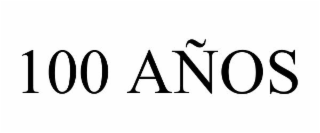 100 AÑOS