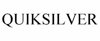 QUIKSILVER
