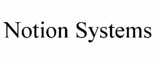 NOTION SYSTEMS