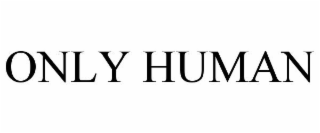 ONLY HUMAN