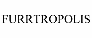 FURRTROPOLIS