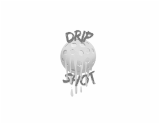 DRIP SHOT
