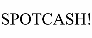 SPOTCASH!