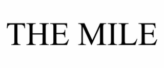 THE MILE